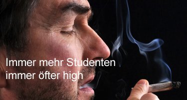 Immer mehr Studenten high